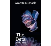 The Beta: Part Three