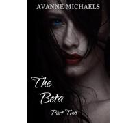 The Beta: Part Two