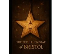 The Bethlehem Star of Bristol: A Willow Hart Holiday Story
