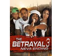The Betrayal 3: Neva Ending