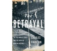The Betrayal by Fountain, Charles (Professor, Associate Professor of Journalism,