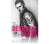 The Betrayal You Serve: A Dark College Bully Romance (Maddison Kings University)