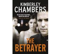 The Betrayer by Kimberley Chambers (18-Mar-2010) Paperback