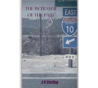 The Betrayer of the Past