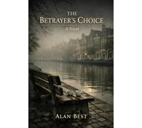 The Betrayer's Choice: Revised Edition