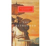 The Betrothed: (Everyman's Library CLASSICS)