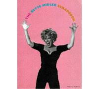 The Bette Midler Scrapbook