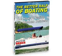 The Better Half Of Boating - The How-To Guide For Women Boaters [DVD]