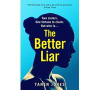 The Better Liar