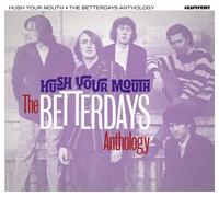 The Betterdays - Hush Your Mouth - The Betterdays Anthology (2CD)