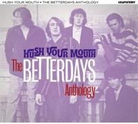 The Betterdays Hush Your Mouth: The Betterdays Anthology (CD) Album (US IMPORT)