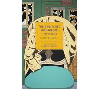 The Bewitched Bourgeois: Fifty Stories (New York Review Books: Classics)