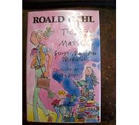 The BFG, Matilda, George's Marvellous Medicine