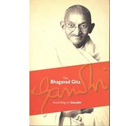 The Bhagavad Gita: According to Gandhi