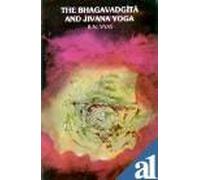 The Bhagavad-Gita and Jivana Yoga