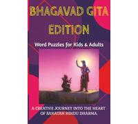 The Bhagavad Gita Edition Word Puzzles for Kids Adults: Bhagavad Gita 43 Word Puzzles with Solutions | A Creative Journey into Sanatan Hindu Dharma | ... Karma | (Vedic Wisdom Series - Word Search)