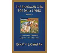 The Bhagavad Gita for Daily Living, Volume 1