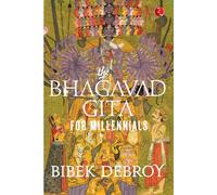 The Bhagavad Gita For Millennials