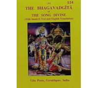 The Bhagavad Gita or Divine Song