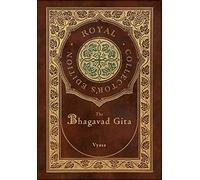 The Bhagavad Gita (Royal Collector's Edition) (Annotated) (Case Laminate Hardcover with Jacket)