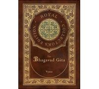 The Bhagavad Gita (Royal Collector's Edition) (Annotated) (Case Laminate Hardcover with Jacket)