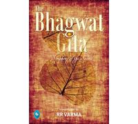 The Bhagwat Gita: Symphony of the Spirit