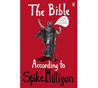 The Bible According to Spike Milligan