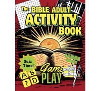 The Bible Activity Book With Large Print: Easy and Fun Adult Puzzles, Mazes, Crosswords, Wordsearch, Coloring Pages, Guided Journaling, Brain Games, Cryptograms, and More