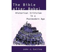 The Bible After Babel: Historical Criticism in a Postmodern Age