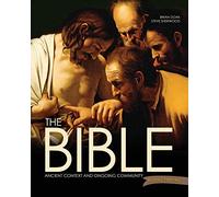 The Bible: Ancient Context and Ongoing Community