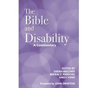 The Bible and Disability: A Commentary