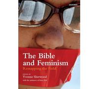 The Bible and Feminism: Remapping the Field