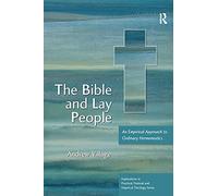 The Bible and Lay People – An Empirical Approach to Ordinary Hermeneutics