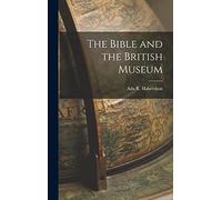 The Bible and the British Museum