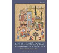 The Bible and the Qur'an: Biblical Figures in the Islamic Tradition