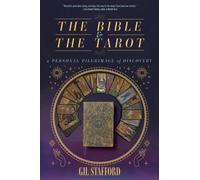 The Bible and the Tarot : A Personal Pilgrimage of Discovery
