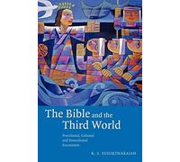 The Bible and the Third World: Precolonial, Colonial and Postcolonial Encounters