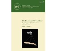 The Bible as a Political Tool : Discourses on Scripture, Secularism, and Swedishness