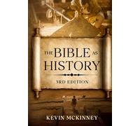 The Bible as History: Examining the accuracy of the Bible as an historical document.