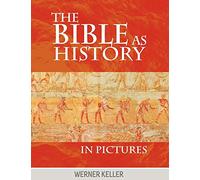 The Bible as History in Pictures