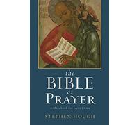 The Bible as Prayer: A Handbook for Lectio Divina