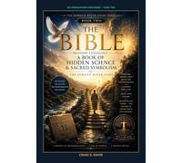 The Bible beyond Theology:: A Book of Hidden Science and Sacred Symbolism (The Jordan River Code)