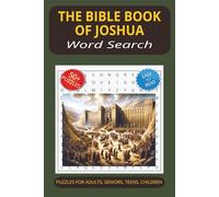 The Bible Book of Joshua Word Search Puzzle: Word Searches with Easy to Read Print about The Bible Book of Joshua, Conquest & Covenant, Lord's ... for Vacations, Holidays & Free Times