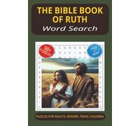 The Bible Book of Ruth Word Search Puzzle Book: Word Searches with Easy to Read Print about The Bible Book of Ruth Word Search, Faith & Redemption, ... Gift for Vacations, Holidays & Free Times