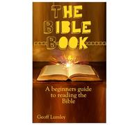 The Bible Book: Why and How to read the Bible