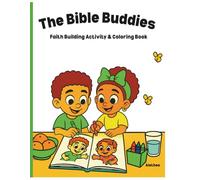 The Bible Buddies: Faith Building Activity & Coloring Book