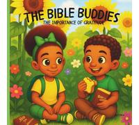 The Bible Buddies: The Importance Of Gratitude