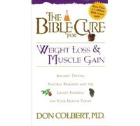 The Bible Cure for Weight Loss and Muscle Gain (Bible Cure Ser)