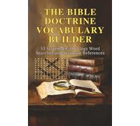The Bible Doctrine Vocabulary Builder: 55 Systematic Theology Word Searches and Scripture References