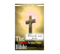 The Bible Douay-Rheims, the Challoner Revision- Book 20 Job